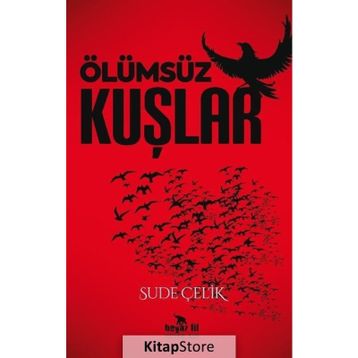 Ölümsüz Kuşlar - Sude Çelik