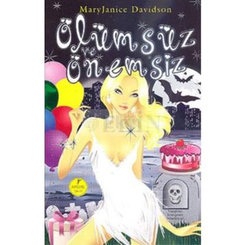 ÖLÜMSÜZ ÖNEMSİZ - MARY JANICE DAVIDSON