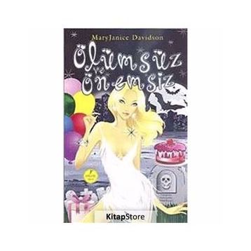 ÖLÜMSÜZ ÖNEMSİZ - MARY JANICE DAVIDSON