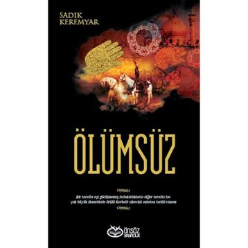 Ölümsüz - Sadık Keremyar