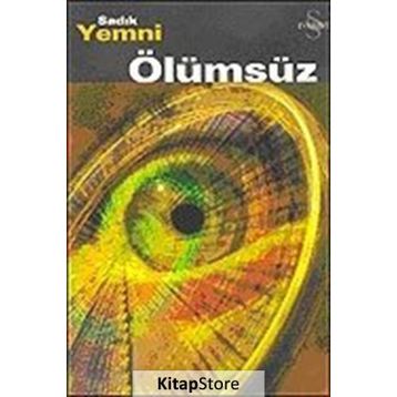 ÖLÜMSÜZ - SADIK YEMNI