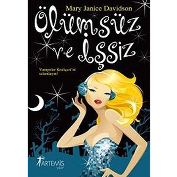 Ölümsüz ve İşsiz - Mary Janice Davidson
