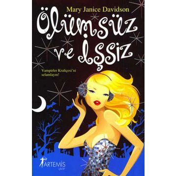 Ölümsüz ve İşsiz - Mary Janice Davidson