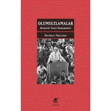 Olumsuzlamalar - Eleştirel Teori Denemeleri - Jacques Ranciere