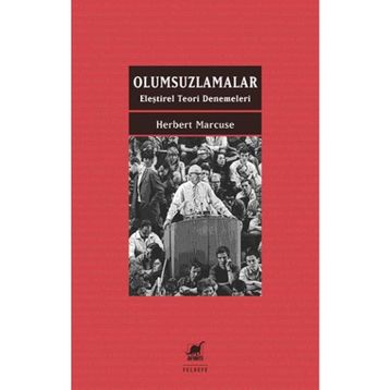 Olumsuzlamalar - Eleştirel Teori Denemeleri - Jacques Ranciere