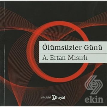Ölümsüzler Günü - A. Ertan Mısırlı