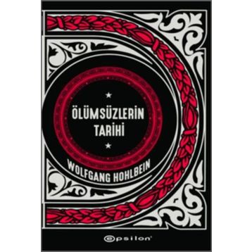 Ölümsüzlerin Tarihi - Wolfgang Hohlbein