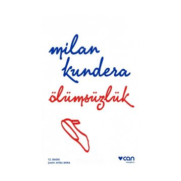 Ölümsüzlük - Milan Kundera