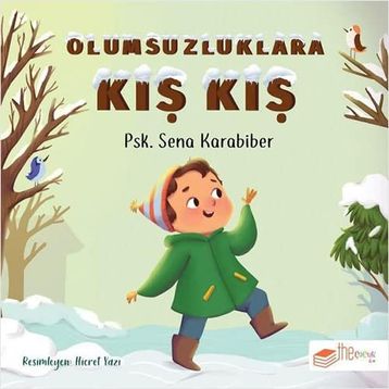 Olumsuzluklara Kış Kış - Sena Karabiber
