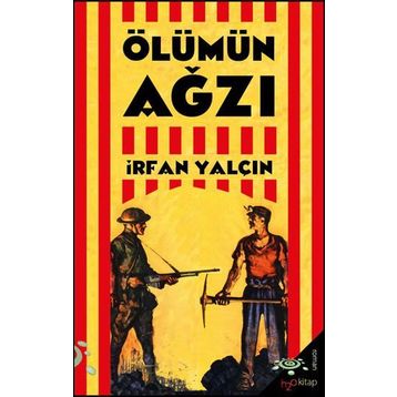 ÖLÜMÜN AĞZI - İRFAN YALÇIN