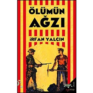 ÖLÜMÜN AĞZI - İRFAN YALÇIN