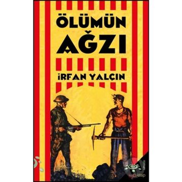 ÖLÜMÜN AĞZI - İRFAN YALÇIN