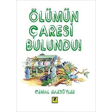 ÖLÜMÜN ÇARESI BULUNDU - CEMAL HAKSÖYLER