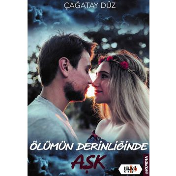 Ölümün Derinliğinde Aşk - Çağatay Düz