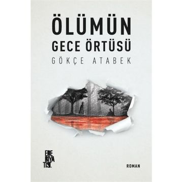 Ölümün Gece Örtüsü - Gökçe Atabek