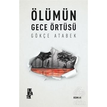Ölümün Gece Örtüsü - Gökçe Atabek