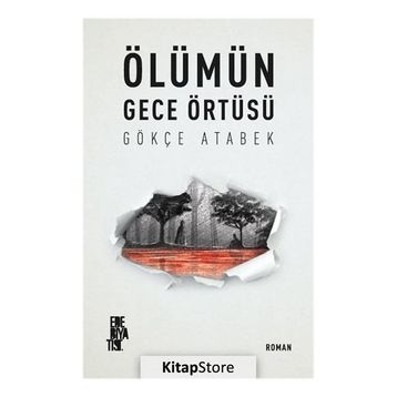 Ölümün Gece Örtüsü - Gökçe Atabek