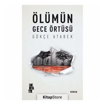 Ölümün Gece Örtüsü - Gökçe Atabek