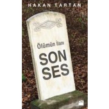 Ölümün İlanı Son Ses - Hakan Tartan