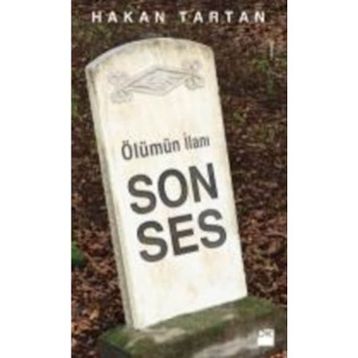 Ölümün İlanı Son Ses - Hakan Tartan