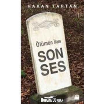 Ölümün İlanı Son Ses - Hakan Tartan