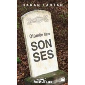Ölümün İlanı Son Ses - Hakan Tartan