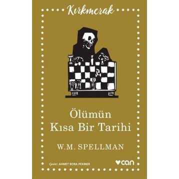 Ölümün Kısa Tarihi - W. M. Spellman