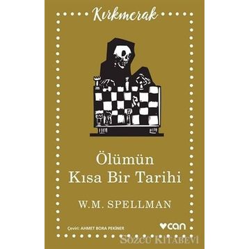 Ölümün Kısa Tarihi - W. M. Spellman