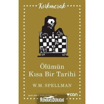 Ölümün Kısa Tarihi - W. M. Spellman