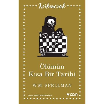 Ölümün Kısa Tarihi - W. M. Spellman