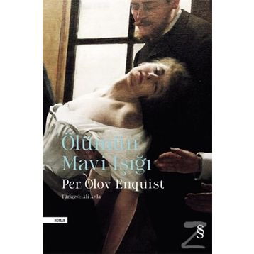 Ölümün Mavi Işığı - Per Olov Enquist