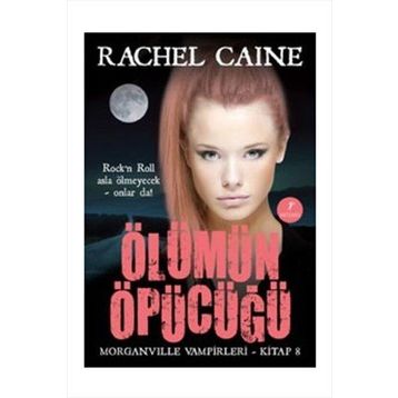 ÖLÜMÜN ÖPÜCÜĞÜ - RACHEL CAINE