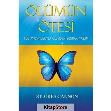 Ölümün Ötesi - Dolores Cannon