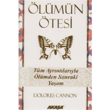 Ölümün Ötesi - Dolores Cannon