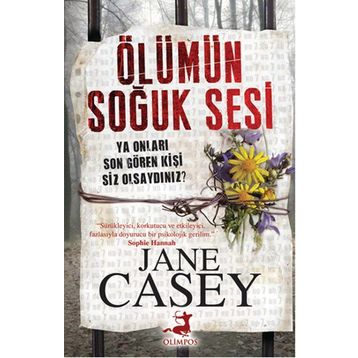 Ölümün Soğuk Sesi - Jane Casey