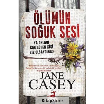 Ölümün Soğuk Sesi - Jane Casey