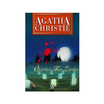 Ölümün Tam Zamanı - Agatha Christie