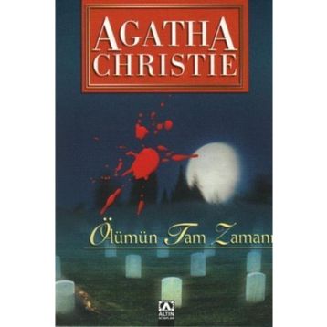 Ölümün Tam Zamanı - Agatha Christie