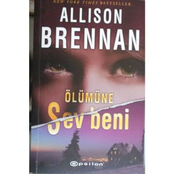 ÖLÜMÜNE SEV BENI - ALLISON BRENNAN