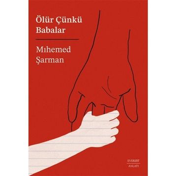 Ölür Çünkü Babalar Everest Yayınları