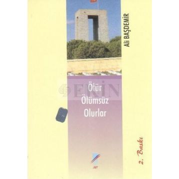 Ölür Ölümsüz Olurlar - Ali Başdemir
