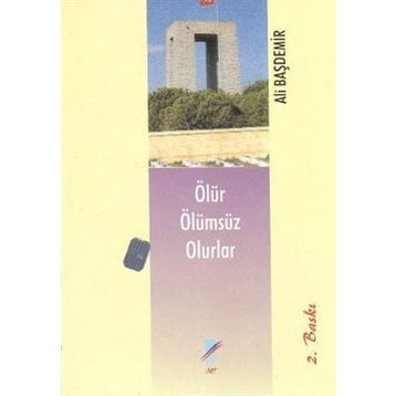 Ölür Ölümsüz Olurlar - Ali Başdemir