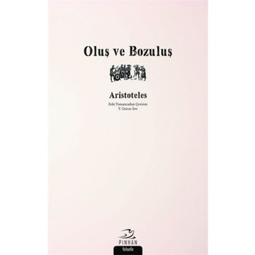 Oluş ve Bozuluş - Aristoteles