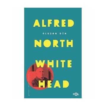 Oluşan Din - Alfred North Whitehead