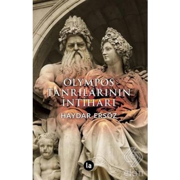OLYMPOS TANRILARININ İNTİHARI - HAYDAR ERSÖZ