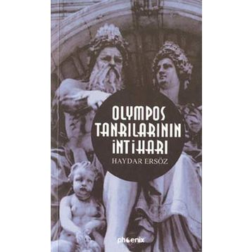 OLYMPOS TANRILARININ İNTİHARI - HAYDAR ERSÖZ