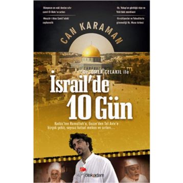 Ömer Çelakıl İle İsrail’de 10 Gün - Can Karaman