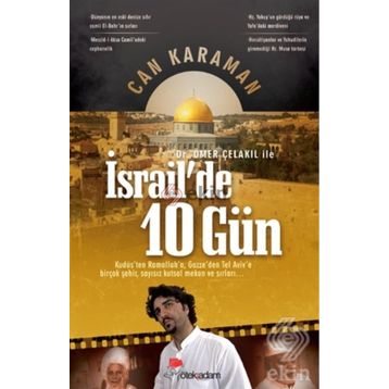 Ömer Çelakıl İle İsrail’de 10 Gün - Can Karaman