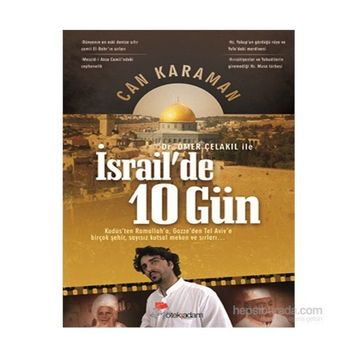 Ömer Çelakıl İle İsrail’de 10 Gün - Can Karaman