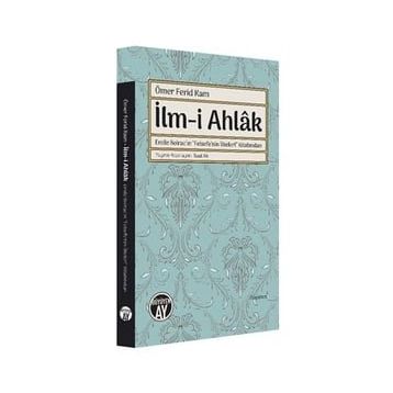 Ömer Ferid Kam İlmi Ahlak - Suat Ak